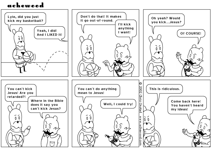 You could run up and kick him in the shins. comic