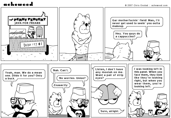 If Garfield has his coffee dildoed, he'll never Garfield in this town again. Also, he is so rich that his pockets are made of commas. comic